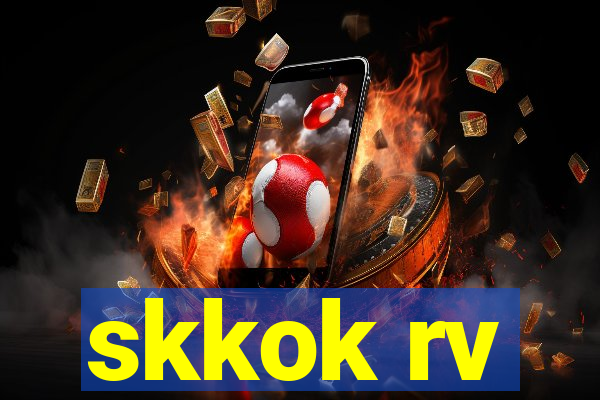 skkok rv
